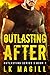 Outlasting After (Outlasting Series #1)