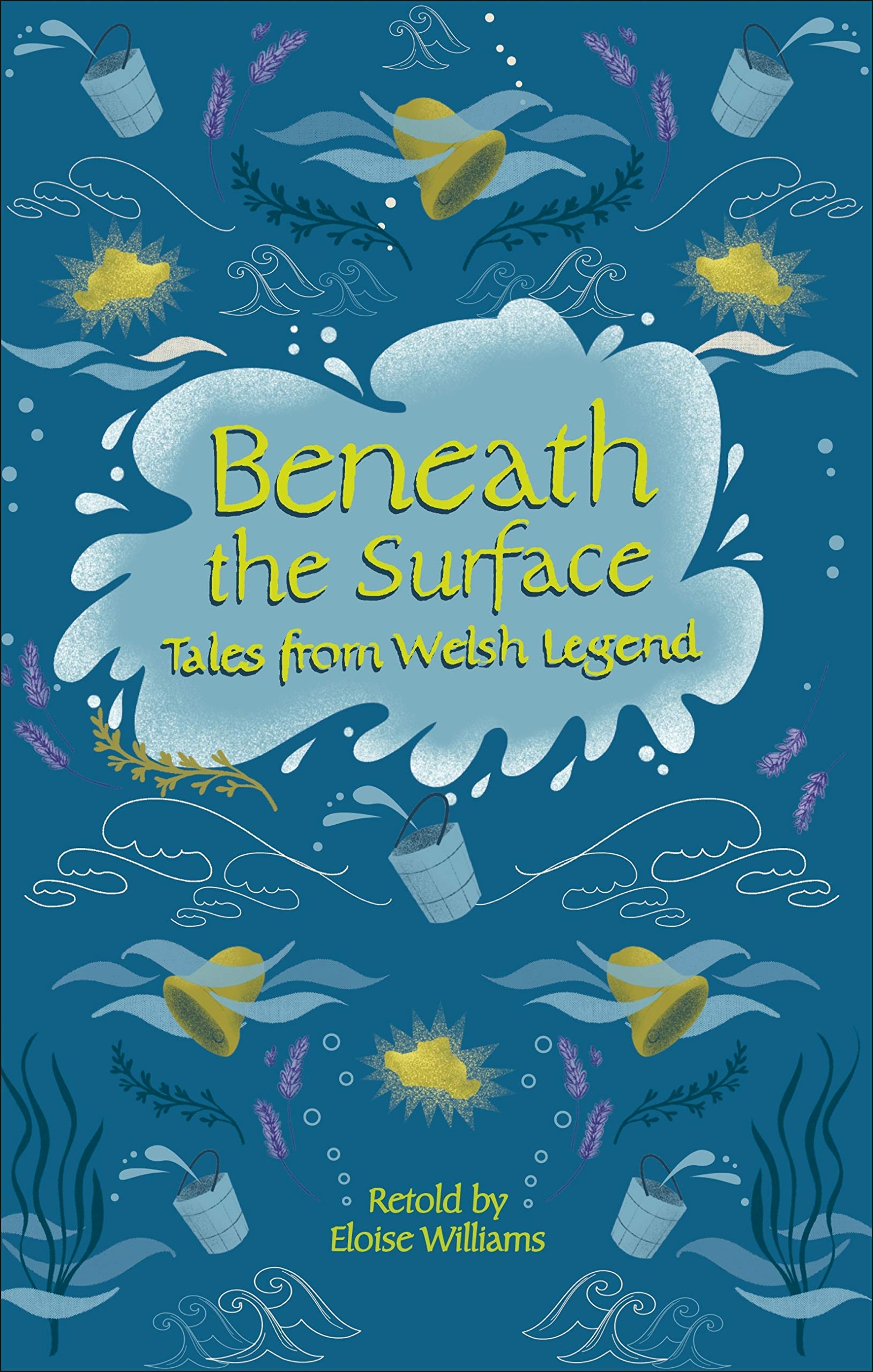 Reading Planet - Beneath the Surface Tales from Welsh Legend - Level 7: Fiction (Saturn) (Rising Stars Reading Planet)