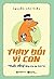Thay đổi vì con "Thuốc đắng...