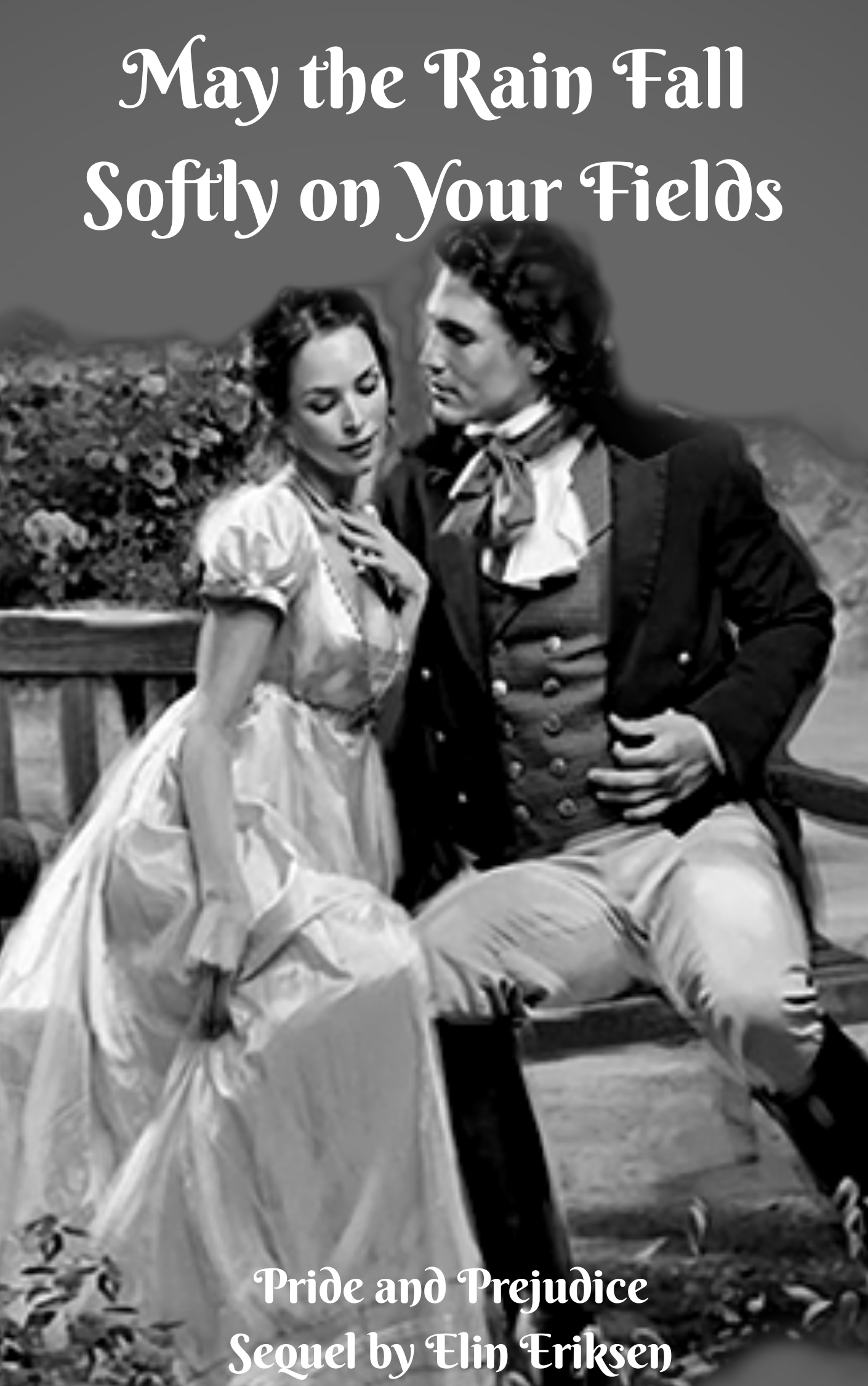 May The Rain Fall Softly On Your Fields (HEA, 1)