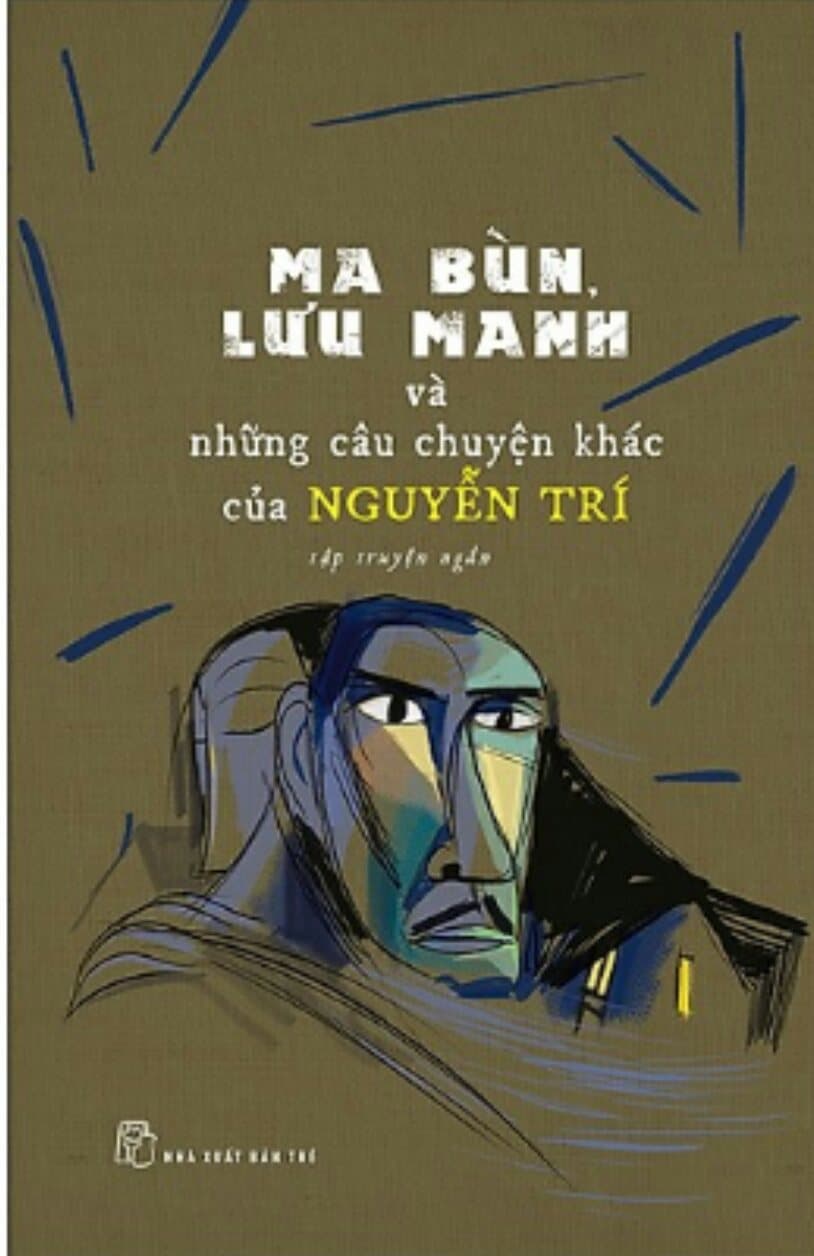 Ma bùn, lưu manh và những câu chuyện khác của Nguyễn Trí