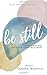 Be Still by Sarah E. Westfall