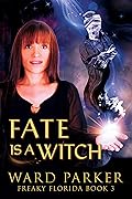 Fate Is a Witch
