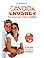 Candida Crusher by Eric Bakker - Permanent Yeast Infection Solution
