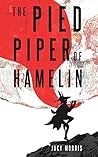 The Pied Piper of Hamelin The Pied Piper of Hamelin