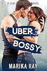 Uber Bossy by Marika Ray