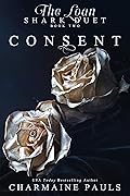 Consent (The Loan Shark Duet, #2) 