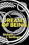 Dreams of Being by Michael J. Seidlinger