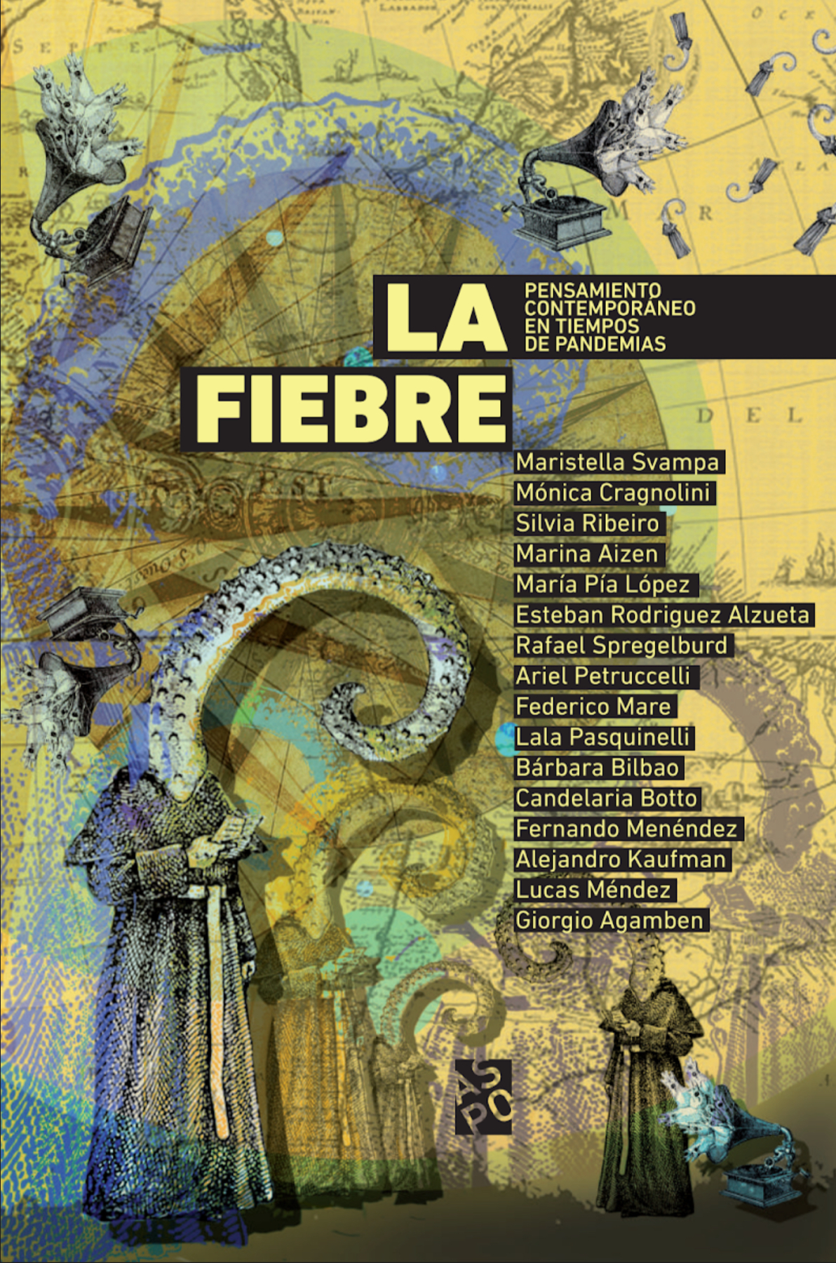 La fiebre. Pensamiento contemporáneo en tiempo de pandemia