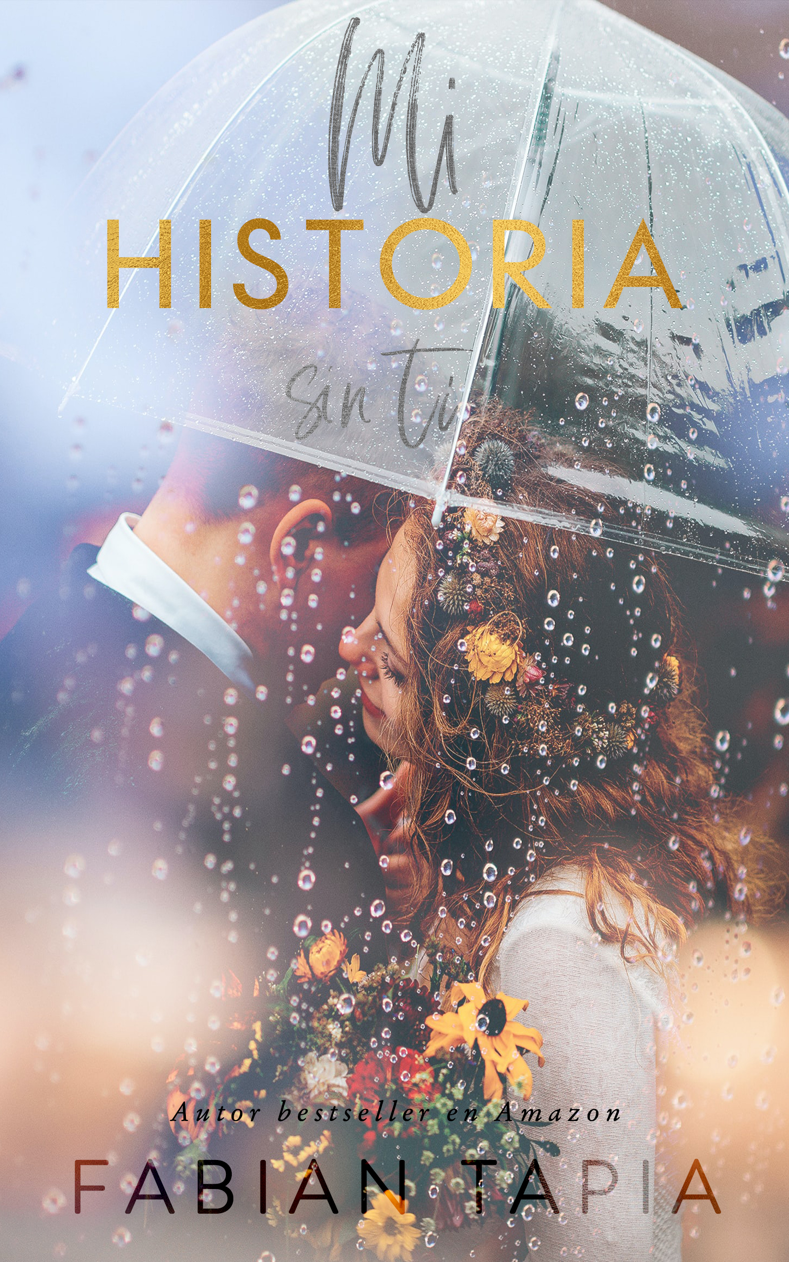 Mi historia sin ti (Kindle Edition)