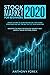 STOCK MARKET FOR BEGINNERS 2020: Crash course to learn proven day and swing strategies and get the best out of your investing. Discover the right psychology behind a successful trader (options, forex)