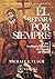 El Reinara por Siempre: Una...