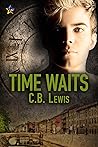 Time Waits by C.B. Lewis Time Waits by C.B. Lewis