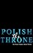 Polish the Throne