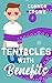 Tentacles With Benefits