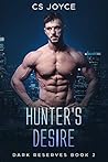 Hunter's Desire (Dark Reserves #2)