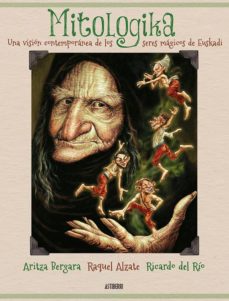 Mitologika - Una visión contemporánea de los seres mágicos de Euskadi