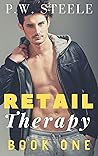 Retail Therapy by P.W. Steele Retail Therapy by P.W. Steele