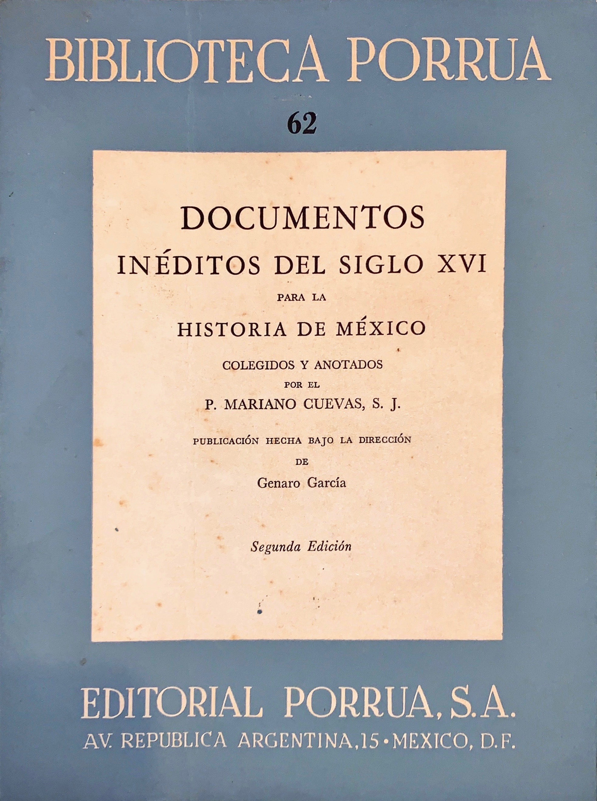 Documentos inéditos del siglo XVI para la Historia de México (Hardcover)