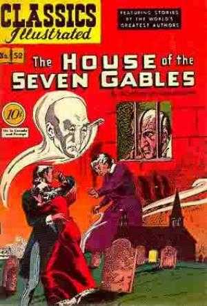 The House of the Seven Gables (Classics Illustrated #52 of 169)