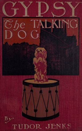 Gypsy, The Talking Dog: A Story for Young Folks