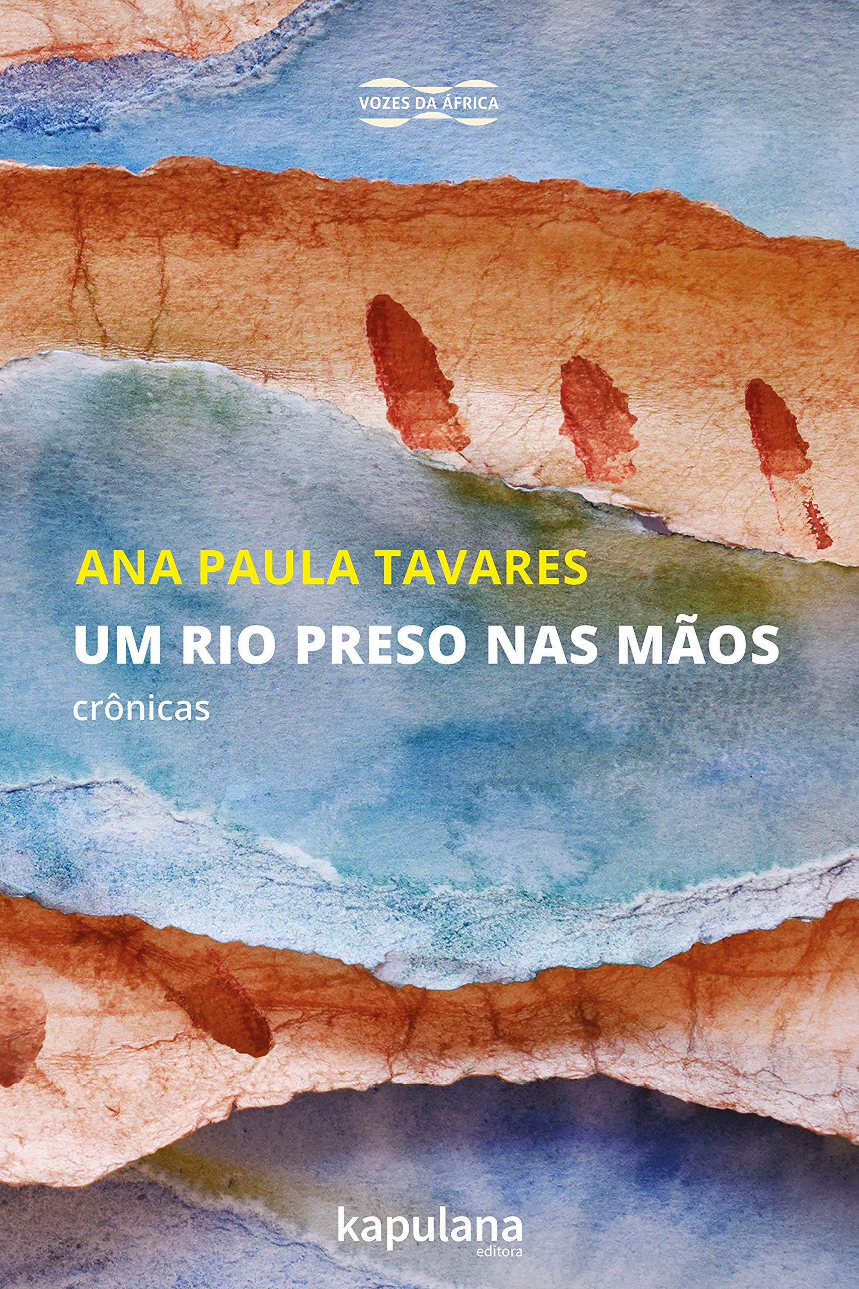 Um rio preso nas mãos (Kindle Edition)
