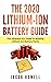 The 2020 Lithium-Ion Batter...