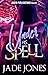 Under his Spell by Jade Jones