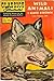 Wild Animals I Have Known by Classics Illustrated Wild Animals I Have Known by Classics Illustrated