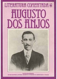 Augusto dos Anjos - Literatura Comentada