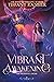 Vibrant Awakening (The Prismatic Order, #1)