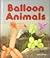 Balloon animals