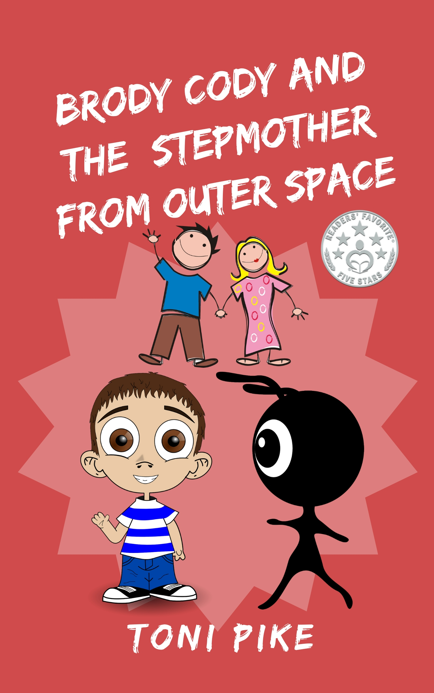 BRODY CODY AND THE STEPMOTHER FROM OUTER SPACE (Brody Cody Series #1)
