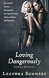 Loving Dangerously: Lesbian Romance