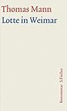 Lotte in Weimar. Kommentar  (Große kommentierte Frankfurter Ausgabe)