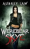Werebear Skye (Black Annis Origins, #1)