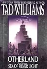 Sea of Silver Light by Tad Williams