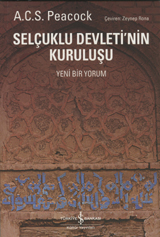 Selçuklu Devleti'nin Kuruluşu: Yeni Bir Yorum