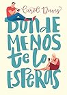 Donde menos te lo esperas by Carol  Davis