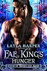 Fae King's Hunger by Layla  Harper