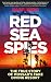 Red Sea Spies: The True Sto...
