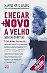 Chegar + Novo a Velho (Portuguese Edition)