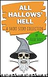 All Hallows' Hell by Ellie  Scott