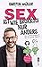 Sex ist wie Brokkoli, nur anders – Ein Aufklärungsbuch für die ganze Familie: Auch mit Tipps für eine erfüllte Partnerschaft (German Edition)