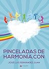 Pinceladas de harmonia.con by José Luis Fernández Juan