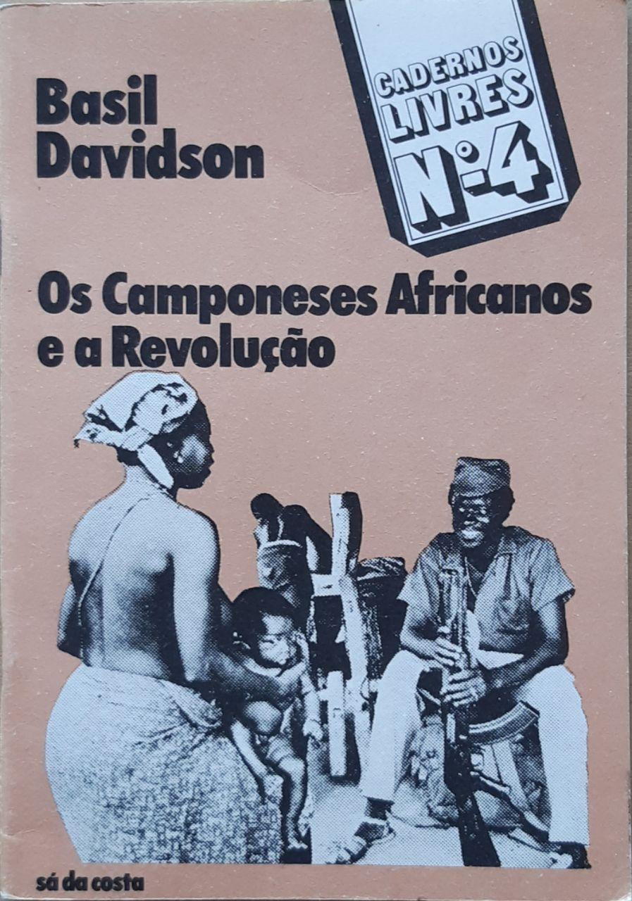 Os Camponeses Africanos e a Revolução (Paperback)