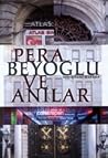 Pera, Beyoğlu ve ...