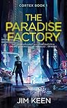 The Paradise Factory (Cortex #1)