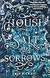 House of Salt and Sorrows by Erin A. Craig House of Salt and Sorrows by Erin A. Craig