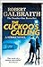 The Cuckoo's Calling (Cormoran Strike, #1)